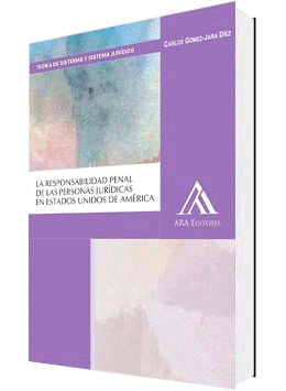 LA RESPONSABILIDAD PENAL DE LAS PERSONAS JURIDICAS EN ESTADOS UNIDOS DE AMERICA