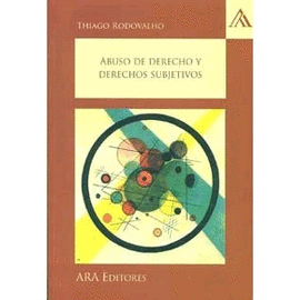 ABUSO DE DERECHO Y DERECHOS SUBJETIVOS