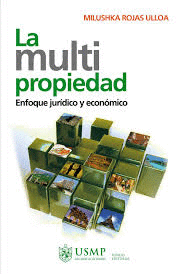 LA MULTIPROPIEDAD ENFOQUE JURIDICO Y ECONOMICO