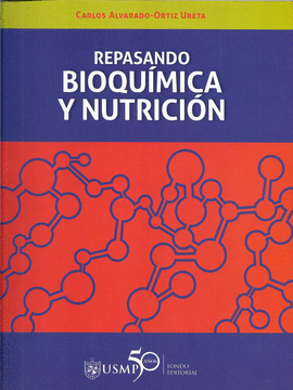 REPASANDO BIOQUIMICA Y NUTRICION