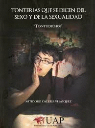 TONTERIAS QUE SE DICEN DEL SEXO Y DE LA SEXUALIDAD 