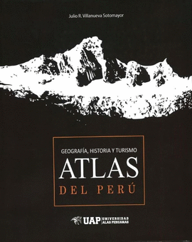 ATLAS DEL PER GEOGRAFA, HISTORIA Y TURISMO