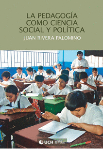 LA PEDAGOG�A COMO CIENCIA SOCIAL Y POL�TICA