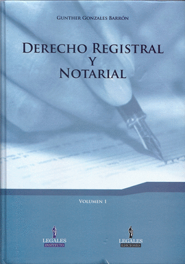 DERECHO REGISTRAL Y NOTARIAL VOLUMEN 1