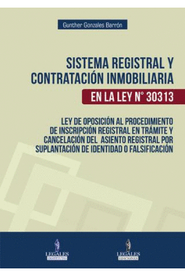 SISTEMA REGISTRAL Y CONTRATACIN INMOBILIARIA EN LA LEY N 30313