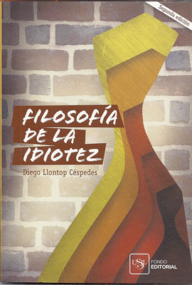 FILOSOF�A DE LA IDIOTEZ