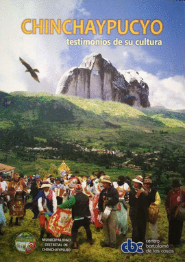 CHINCHAYPUCYO TESTIMONIOS DE SU CULTURA