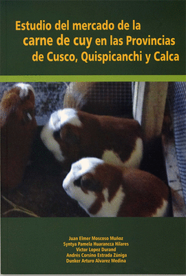 ESTUDIO DEL MERCADO DE LA CARNE DE CUY EN LAS PROVINCIAS DE CUSCO, QUISPICANCHI Y CALCA