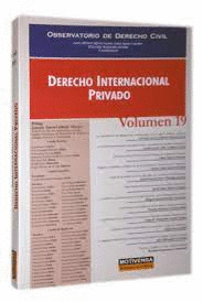 OBSERVATORIO DE DERECHO CIVIL DERECHO INTERNACIONAL PRIVADO V. 19