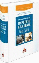 APLICACION PRACTICA DEL IMPUESTO A LA RENTA EJERCICIOS 2012 - 2013