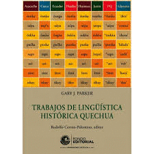 TRABAJOS DE LINGU�STICA HIST�RICA QUECHUA