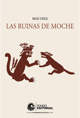 LAS RUINAS DE MOCHE