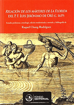 RELACION DE LOS MARTIRES DE LA FLORIDA DEL P.F. LUIS JERONIMO DE ORE (C.1619) + CD-ROM