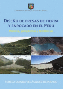 DISE�O DE PRESAS DE TIERRA Y ENROCADO EN EL PERU HISTORIA PERSPECTIVA Y TENDENCIAS