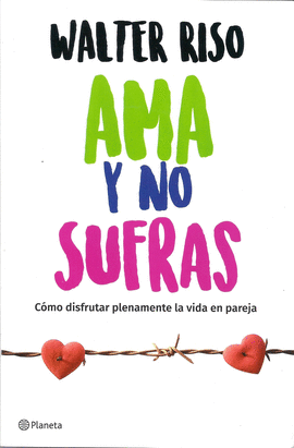 AMA Y NO SUFRAS