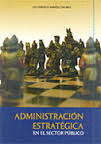 ADMINISTRACION ESTRATEGICA EN EL SECTOR PUBLICO