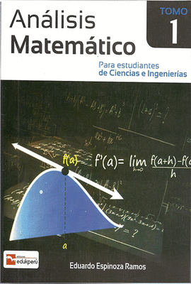 ANALISIS MATEMATICO 1 PARA ESTUDIANTES DE CIENCIAS E INGENIERIAS