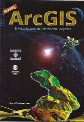 ARCGIS. EL MEJOR SISTEMA DE INFORMACIN GEOGRFICA + CD-ROM