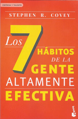 LOS 7 HABITOS DE LA GENTE ALTAMENTE EFECTIVA