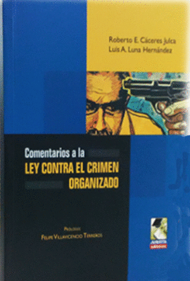 COMENTARIOS A LA LEY CONTRA EL CRIMEN ORGANIZADO