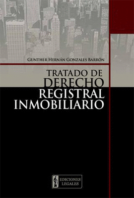 TRATADO DE DERECHO REGISTRAL INMOBILIARIO