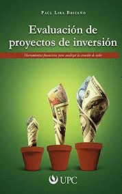 EVALUACIN DE PROYECTOS DE INVERSIN HERRAMIENTAS FINANCIERAS PARA ANALIZAR LA CREACION DE VALOR