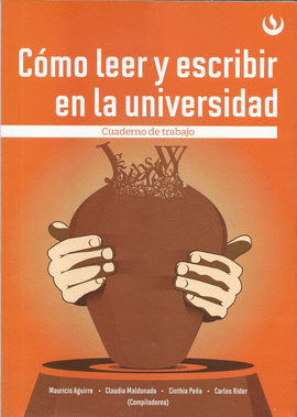 COMO LEER Y ESCRIBIR EN LA UNIVERSIDAD
