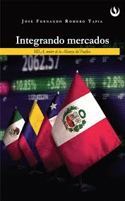 INTEGRANDO MERCADOS MILA MOTOR DE LA ALIANZA DEL PACIFICO