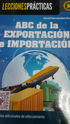ABC DE LA EXPORTACION E IMPORTACION LECCIONES PRACTICAS