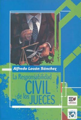 LA RESPONSABILIDAD CIVIL DE LOS JUECES