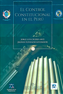 EL CONTROL CONSTITUCIONAL EN EL PERU