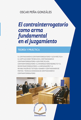 EL CONTRAINTERROGATORIO COMO ARMA FUNDAMENTAL EN EL JUZGAMIENTO