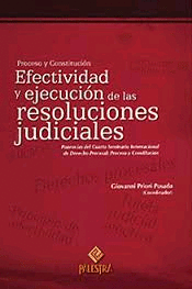PROCESO Y CONSTITUCIN EFECTIVIDAD Y EJECUCIN DE LAS RESOLUCIONES JUDICIALES