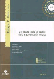 UN DEBATE SOBRE LAS TEOR�AS DE LA ARGUMENTACI�N JUR�DICA