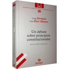 UN DEBATE SOBRE PRINCIPIOS CONSTITUCIONALES