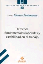 DERECHOS FUNDAMENTALES LABORALES Y ESTABILIDAD EN EL TRABAJO