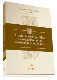 ARGUMENTACIN JURDICA Y MOTIVACIN DE LAS RESOLUCIONES JUDICIALES