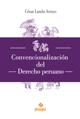 CONVENCIONALIZACIN DEL DERECHO PERUANO