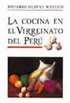 LA COCINA EN EL VIRREINATO EN EL PER�