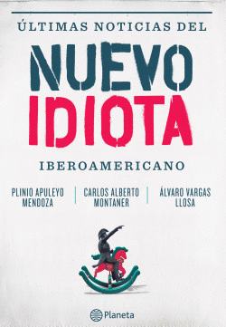 ULTIMAS NOTICIAS DEL NUEVO IDIOTA