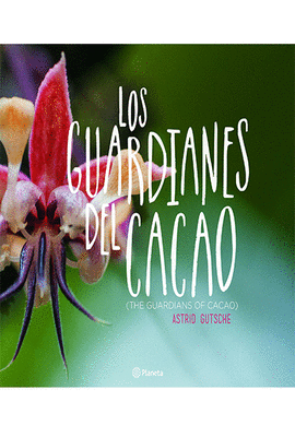 LOS GUARDIANES DEL CACAO