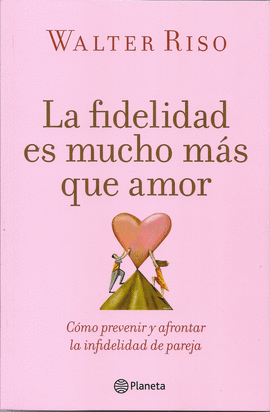 LA FIDELIDAD ES MUCHO MAS QUE AMOR