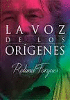 LA VOZ DE LOS ORIGENES