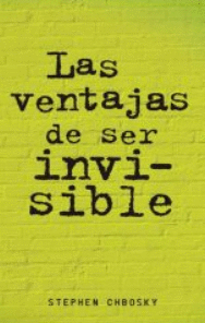 LAS VENTAJAS DE SER INVISIBLE