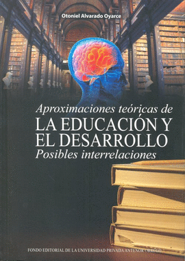 APROXIMACIONES TEORICAS DE LA EDUCACION Y EL DESARROLLO
