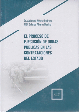 EL PROCESO DE EJECUCIN DE OBRAS PBLICAS EN LAS CONTRATACIONES DEL ESTADO