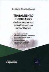 TRATAMIENTO TRIBUTARIO DE LAS EMPRESAS CONSTRUCTORAS E INMOBILIARIAS