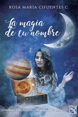 LA MAGIA DE TU NOMBRE