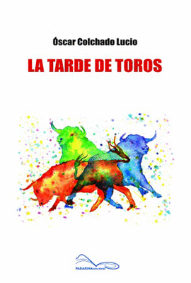 LA TARDE DE TOROS