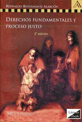 DERECHOS FUNDAMENTALES Y PROCESO JUSTO